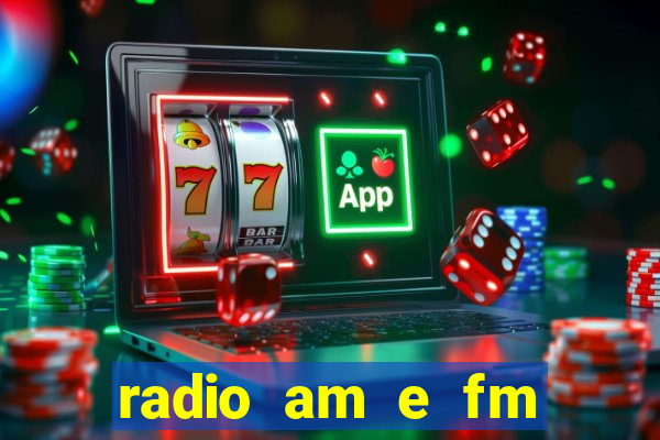 radio am e fm casas bahia